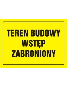 TEREN BUDOWY WSTĘP ZABRONIONY 24x33cm