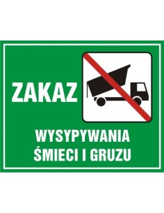 ZAKAZ WYSYPYWANIA ŚMIECI I GRUZU 40x50cm