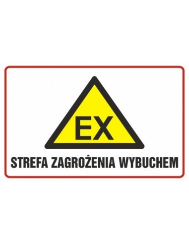 STREFA ZAGROŻENIA WYBUCHEM 21x29,7cm