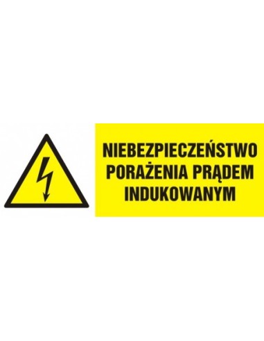 NIEBEZPIECZEŃSTWO PORAŻENIA PRĄDEM INDUKOWANYM 7,4x21cm - naklejka